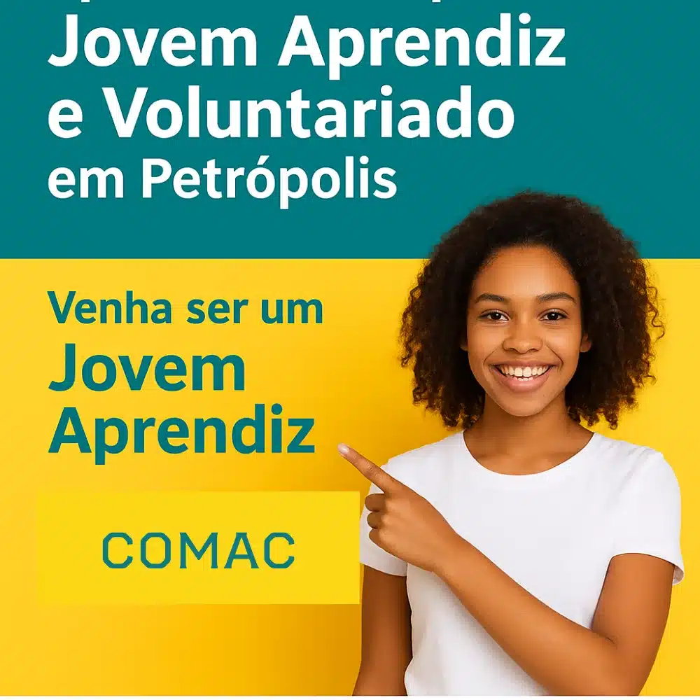 COMAC oferece oportunidades para Jovem Aprendiz e Voluntariado em Petrópolis
