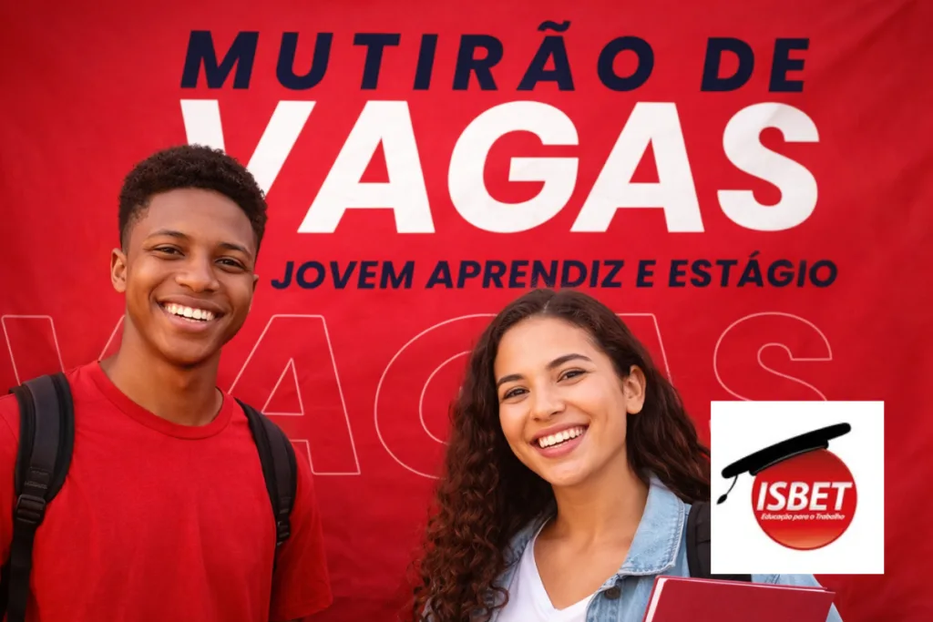 ISBET realiza mutirão de vagas no dia 03/02 para Jovem Aprendiz e Estágio. Veja como participar!