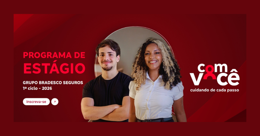 GRUPO BRADESCO SEGUROS ABRE INSCRIÇÕES PARA PROGRAMA DE ESTÁGIO 2026! Oportunidades no Rio de Janeiro e outras capitais