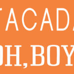 SACADA | OH, BOY!